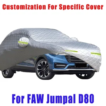 Для FAW Jumpal D80 Защитное покрытие от града, автоматическая защита от дождя, защита от царапин, защита от отслаивания краски