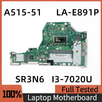Высококачественная Материнская Плата C5V01 LA-E891P Для Acer Aspire A515 A515-51 Материнская плата Ноутбука SR3N6 I3-7020U Процессор 100% Полностью Работает Хорошо